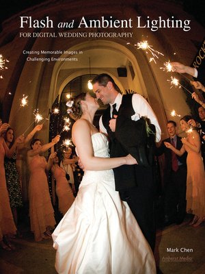 cover image of Flash and Ambient Lighting for Digital Wedding Photography